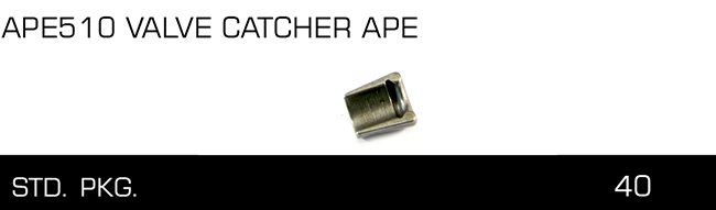 APE51 0 VALVE CATCHER APE